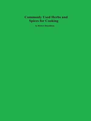 cover image of Commonly Used Herbs and Spices for Cooking